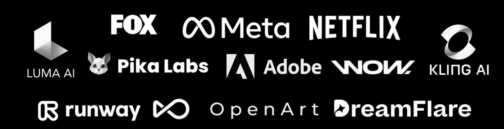 Luma AI, FOX, Meta, Netflix, Pika Labs, Adobe, Nova, Kling AI, Runway, OpenArt and DreamFlare